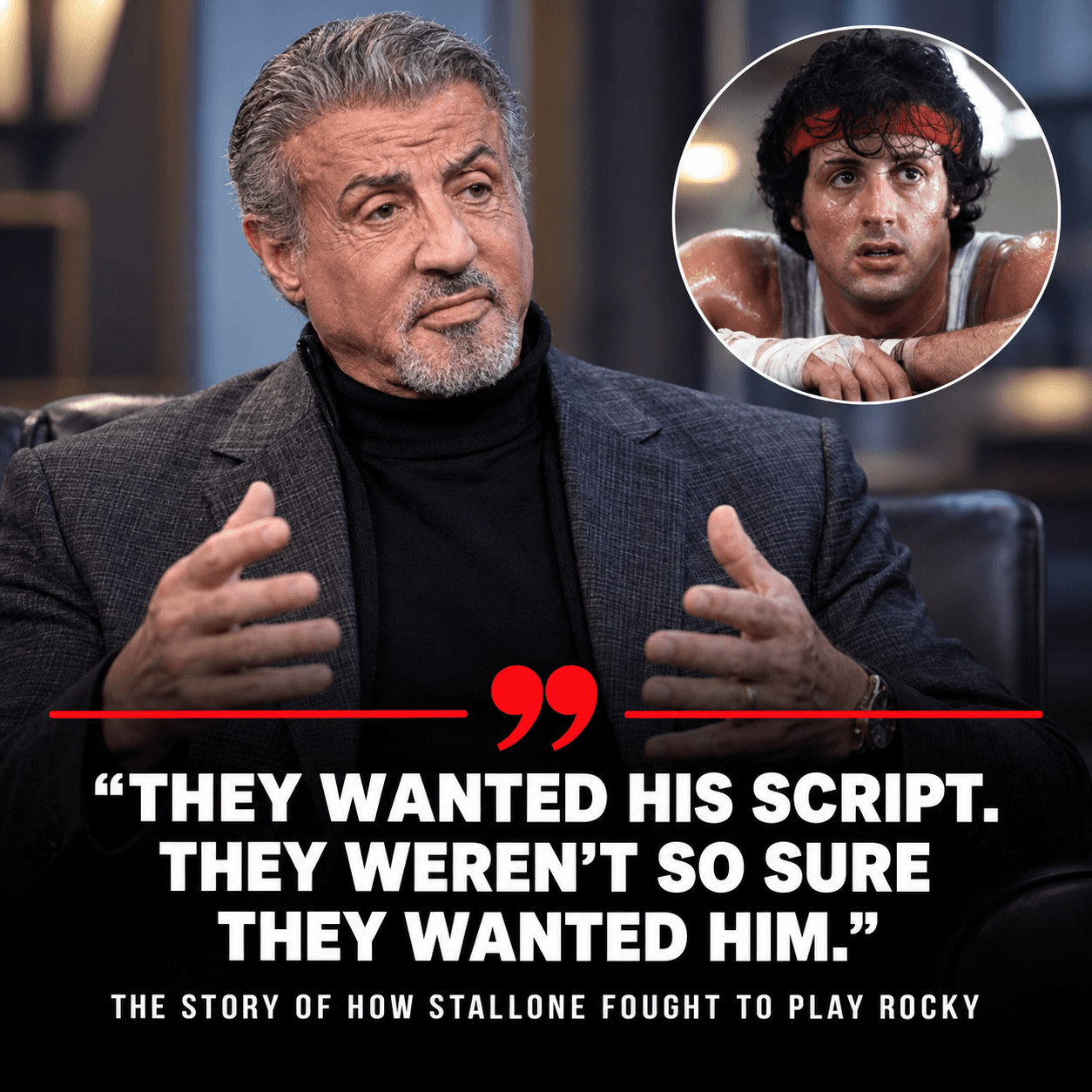 THEY WANTED “ROCKY.” SYLVESTER STALLONE MADE SURE THEY GOT HIM, TOO